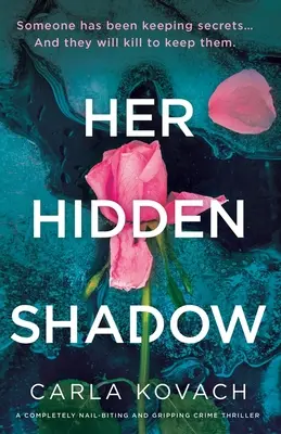 Son ombre cachée : un thriller policier captivant et captivant. - Her Hidden Shadow: A completely nail-biting and gripping crime thriller