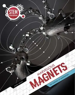 De merveilleux aimants - Marvellous Magnets