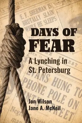 Jours de peur : un lynchage à Saint-Pétersbourg - Days of Fear: A Lynching in St. Petersburg