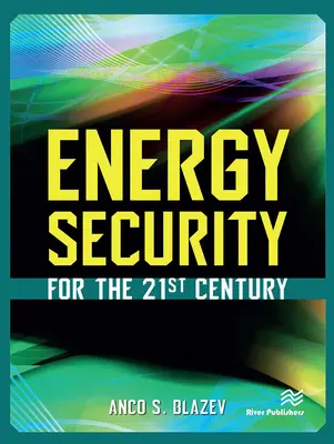 La sécurité énergétique au XXIe siècle - Energy Security for the 21st Century