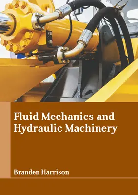 Mécanique des fluides et machines hydrauliques - Fluid Mechanics and Hydraulic Machinery