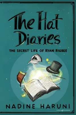 THE HAT DIARIES(TM) La vie secrète de Ryan Rigbee - THE HAT DIARIES(TM) The Secret Life of Ryan Rigbee