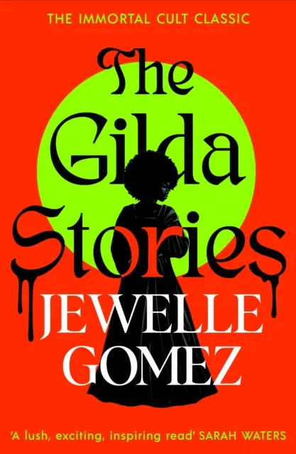 Gilda Stories - Le classique culte immortel - Gilda Stories - The immortal cult classic