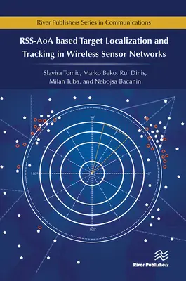 Localisation et suivi de cibles dans les réseaux de capteurs sans fil sur la base de Rss-Aoa - Rss-Aoa-Based Target Localization and Tracking in Wireless Sensor Networks