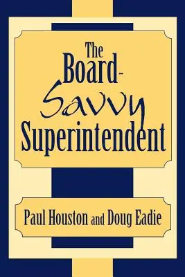 Le surintendant avisé du conseil scolaire - The Board-Savvy Superintendent