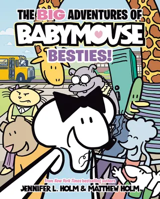 Les Grandes Aventures de Babymouse : Besties ! (Livre 2) : (Un roman graphique) - The Big Adventures of Babymouse: Besties! (Book 2): (A Graphic Novel)