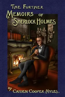 Les autres mémoires de Sherlock Holmes - The Further Memoirs of Sherlock Holmes