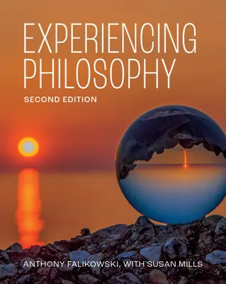 L'expérience de la philosophie - Deuxième édition - Experiencing Philosophy - Second Edition