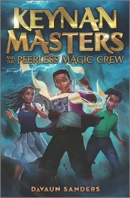 Keynan Masters et le Peerless Magic Crew - Keynan Masters and the Peerless Magic Crew