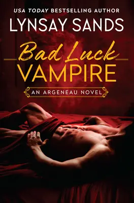 Vampire malchanceux : Un roman d'Argeneau - Bad Luck Vampire: An Argeneau Novel