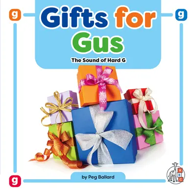 Cadeaux pour Gus : Le son du G dur - Gifts for Gus: The Sound of Hard G