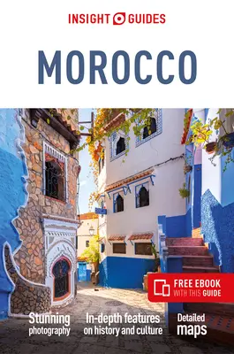 Insight Guides Maroc (Guide de voyage avec Ebook gratuit) - Insight Guides Morocco (Travel Guide with Free Ebook)