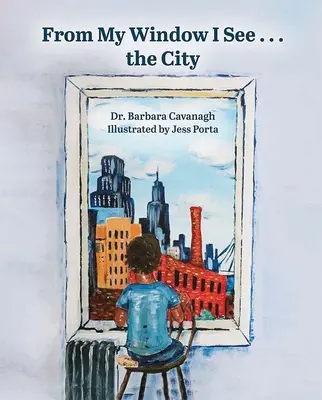 De ma fenêtre, je vois... la ville - From My Window I See...the City