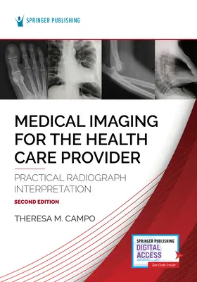 L'imagerie médicale pour le prestataire de soins de santé : Interprétation pratique des radiographies - Medical Imaging for the Health Care Provider: Practical Radiograph Interpretation