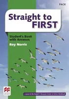 Livre de l'élève avec corrigé, Straight to First - Straight to First Student's Book with Answers Pack