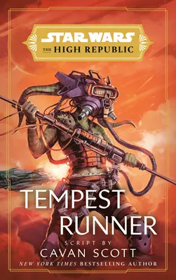 Star Wars : Tempest Runner (La Haute République) - Star Wars: Tempest Runner (The High Republic)