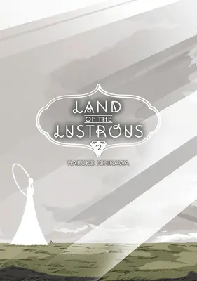 Le pays des lustrés 12 - Land of the Lustrous 12