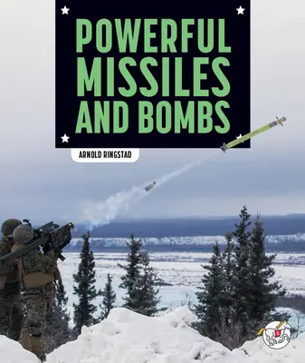 Missiles et bombes puissants - Powerful Missiles and Bombs