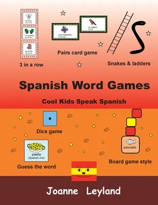 Jeux de mots en espagnol : Cool Kids Speak Spanish - Spanish Word Games: Cool Kids Speak Spanish