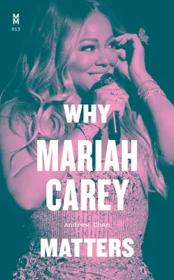 Pourquoi Mariah Carey est importante - Why Mariah Carey Matters