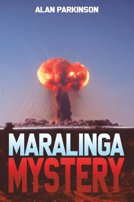 Le mystère de Maralinga - Maralinga Mystery