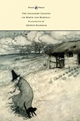 Les légendes d'Ingoldsby ou Mirth and Marvels - Illustré par Arthur Rackham - The Ingoldsby Legends or Mirth and Marvels - Illustrated by Arthur Rackham