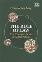 L'État de droit - Le bon sens de la politique mondiale - Rule of Law - The Common Sense of Global Politics