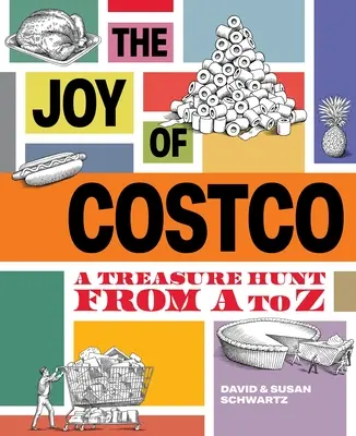 Les joies de Costco : Une chasse au trésor de A à Z - The Joy of Costco: A Treasure Hunt from A to Z