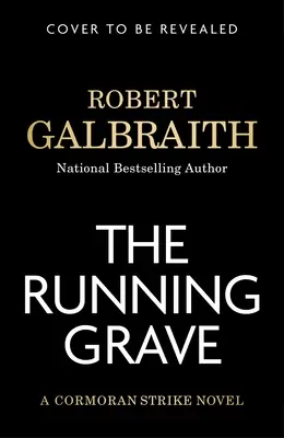 La tombe qui court : Un roman de Cormoran Strike - The Running Grave: A Cormoran Strike Novel