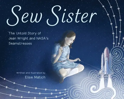 Sew Sister : L'histoire inédite de Jean Wright et des couturières de la NASA - Sew Sister: The Untold Story of Jean Wright and Nasa's Seamstresses