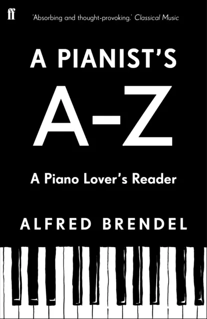 Pianist's A-Z - Le lecteur de l'amateur de piano - Pianist's A-Z - A piano lover's reader