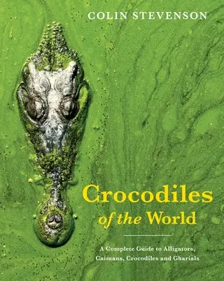 Crocodiles du monde - Crocodiles of the World