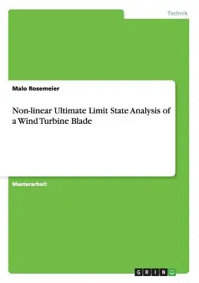 Analyse non linéaire de l'état limite ultime d'une pale d'éolienne - Non-linear Ultimate Limit State Analysis of a Wind Turbine Blade
