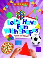 Amusons-nous avec les formes - Pratiquer et apprendre avec des jeux et des activités - Let's Have Fun with Shapes - Practice and learn with Games and Activities