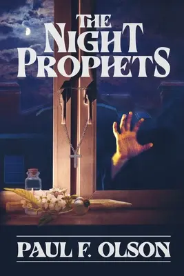 Les prophètes de la nuit - The Night Prophets