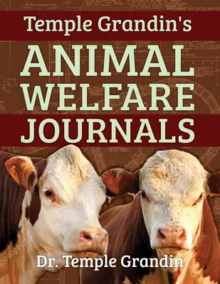 The Grandin Papers : Plus de 50 ans de recherche sur le comportement et le bien-être des animaux qui ont amélioré l'industrie de l'élevage - The Grandin Papers: Over 50 Years of Research on Animal Behavior and Welfare That Improved the Livestock Industry