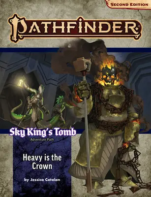 Pathfinder Adventure Path : Heavy Is the Crown (Sky King's Tomb 3 of 3) (P2) - Pathfinder Adventure Path: Heavy Is the Crown (Sky King's Tomb 3 of 3) (P2)