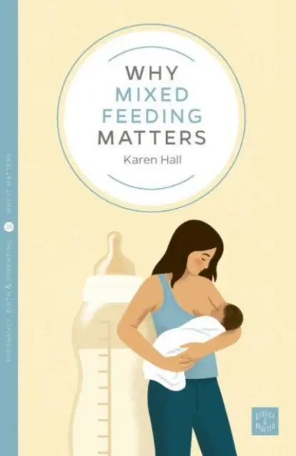 L'importance de l'alimentation mixte - Why Mixed Feeding Matters