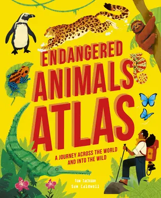 Atlas des animaux en voie de disparition - Endangered Animals Atlas