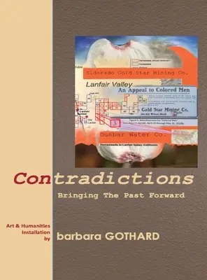 Contradictions : Le passé au service de l'avenir - Contradictions: Bringing the Past Forward