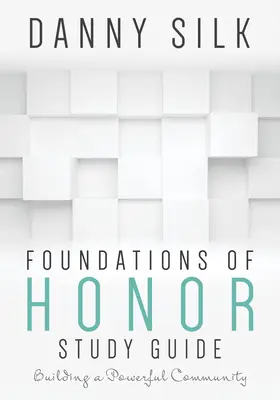 Les fondements de l'honneur : construire une communauté puissante - Foundations of Honor: Building a Powerful Community