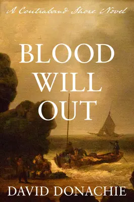 Le sang va couler : Un roman sur le rivage de la contrebande - Blood Will Out: A Contraband Shore Novel