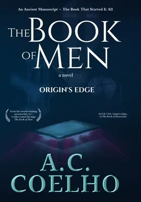 Le livre des hommes : Le bord de l'origine - The Book of Men: Origin's Edge