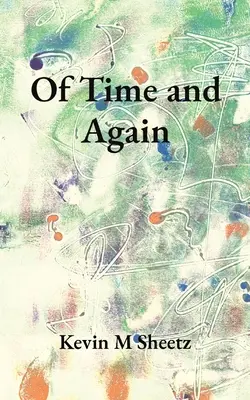 Du temps et encore du temps - Of Time and Again