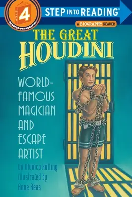 Le grand Houdini : magicien et artiste de l'évasion mondialement connu - The Great Houdini: World Famous Magician & Escape Artist