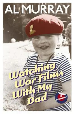 Regarder des films de guerre avec mon père - Watching War Films With My Dad