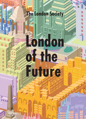 Le Londres du futur - London of the Future