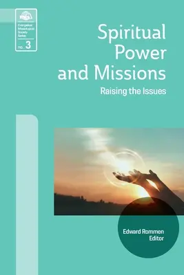 Pouvoir spirituel et missions : Soulever les questions - Spiritual Power and Missions: Raising the Issues