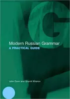 Grammaire russe moderne : un guide pratique - Modern Russian Grammar: A Practical Guide