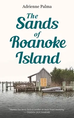 Les sables de l'île de Roanoke - The Sands of Roanoke Island